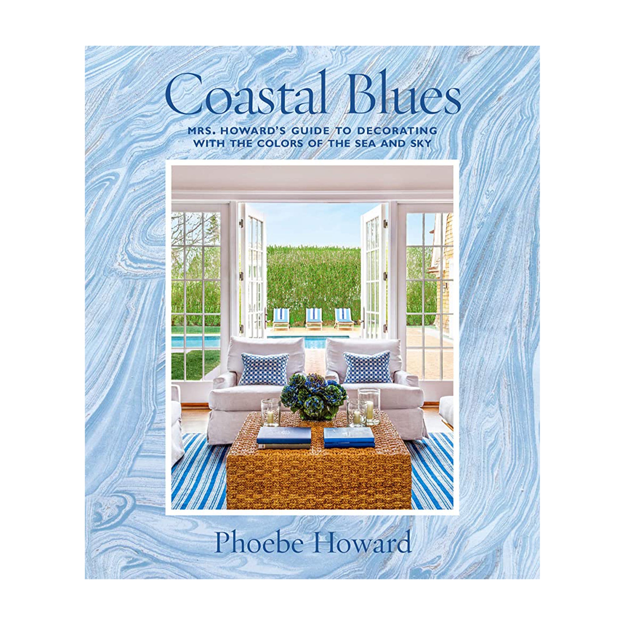 Coastal Blues: Mrs. Howard's Guide to Decorating