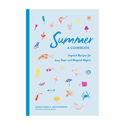 Summer: A Cookbook Inspired Recipes for Lazy Days and Magical Nights