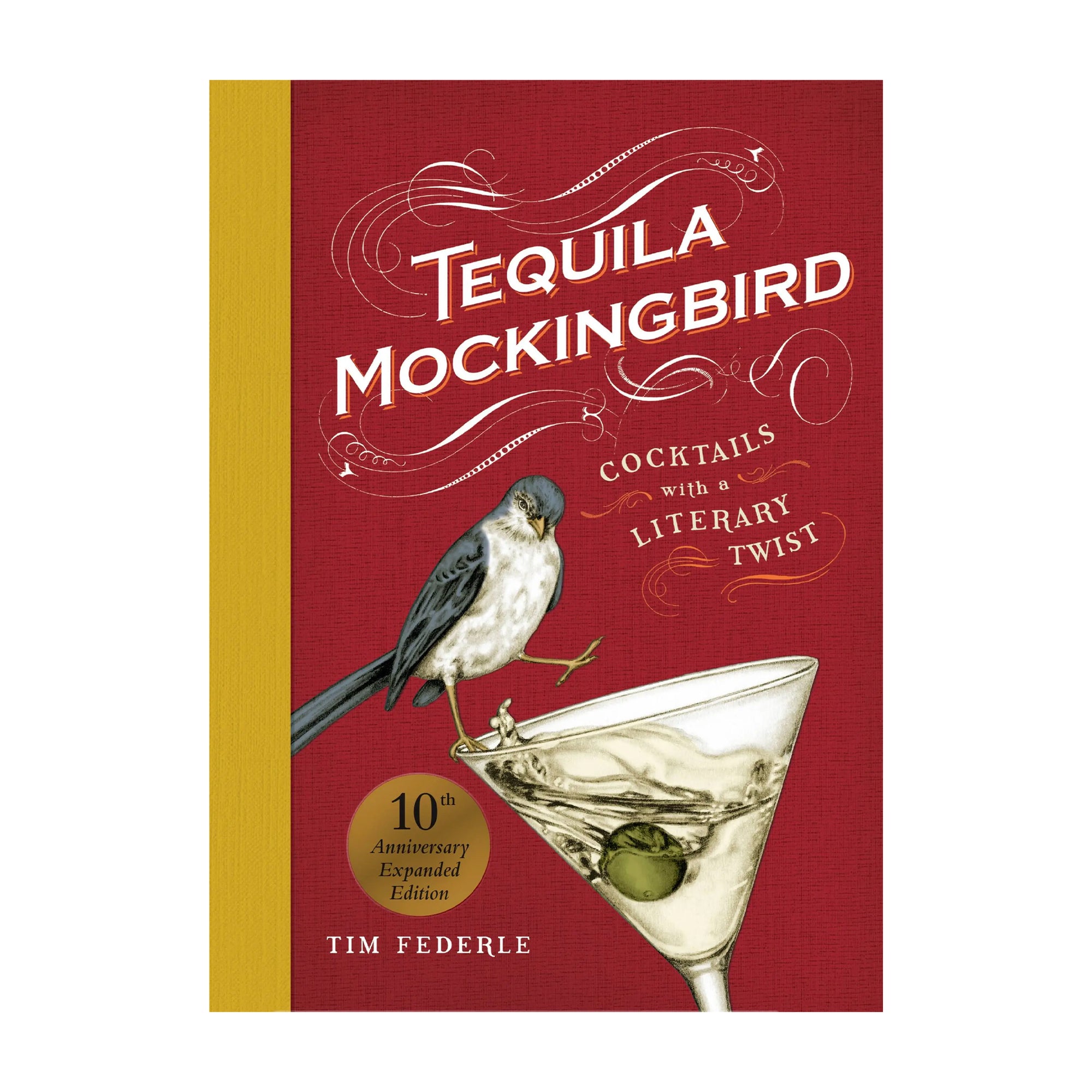 Tequila Mockingbird 10th Anniversary Expanded Edition