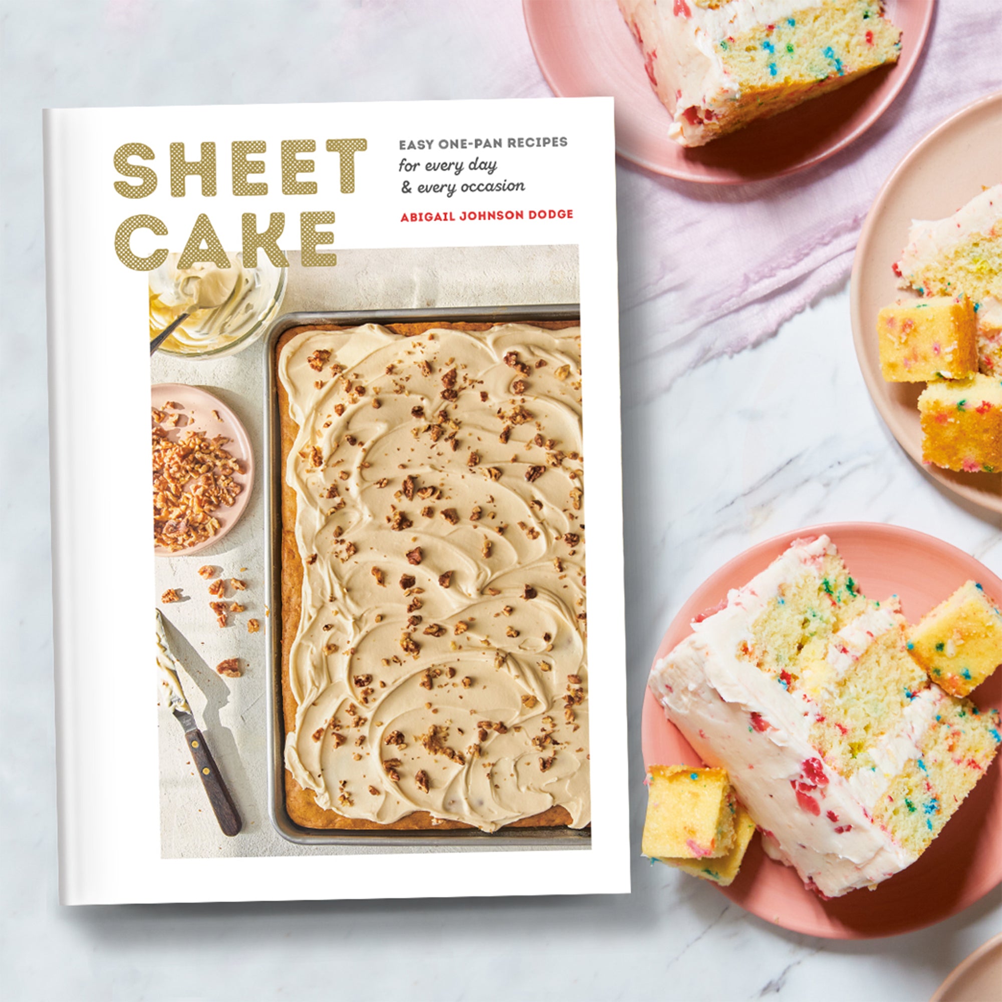 Sheet Cake: Easy One-Pan Recipes